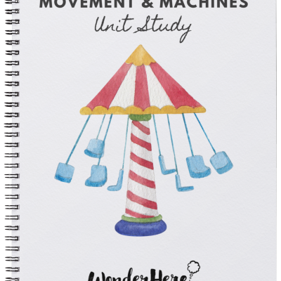 Movement & Machines Unit Study